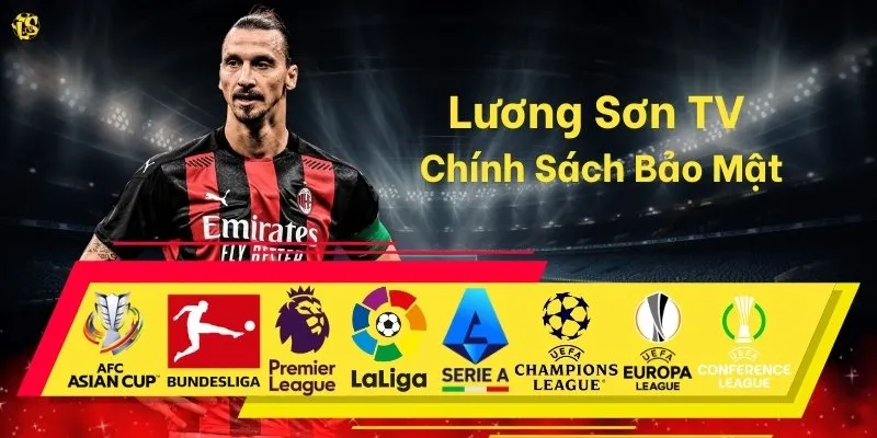 Chính Sách Bảo Mật Của Lương Sơn TV
